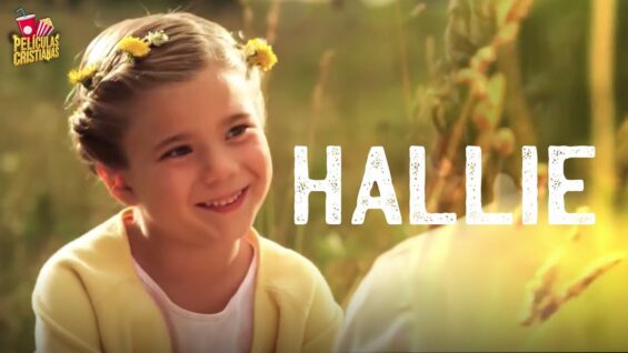 hallie-pelicula-cristiana-comple-565×318